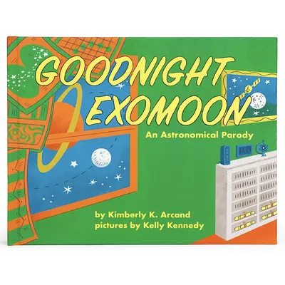 Buenas Noches Exomoon: Una Parodia Astronómica - Goodnight Exomoon: An Astronomical Parody