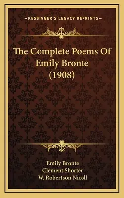 Los poemas completos de Emily Bronte (1908) - The Complete Poems of Emily Bronte (1908)