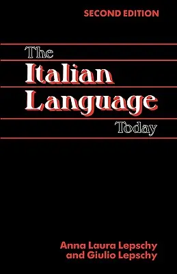 La lengua italiana hoy, 2ª edición - The Italian Language Today, 2nd Edition