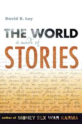 El mundo está hecho de historias - The World Is Made of Stories