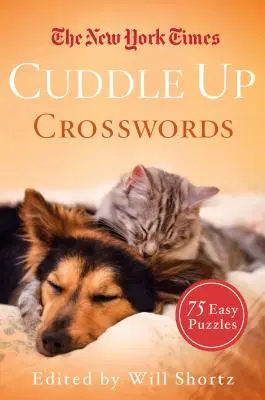Los Crucigramas de Cuddle Up del New York Times: 75 crucigramas fáciles - The New York Times Cuddle Up Crosswords: 75 Easy Puzzles