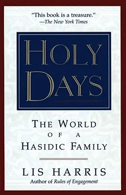 Días santos: El mundo de la familia jasídica - Holy Days: The World of the Hasidic Family