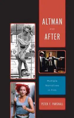 Altman y después: Narrativas múltiples en el cine - Altman and After: Multiple Narratives in Film