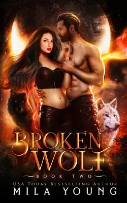 Lobo Roto Romance Paranormal - Broken Wolf: Paranormal Romance