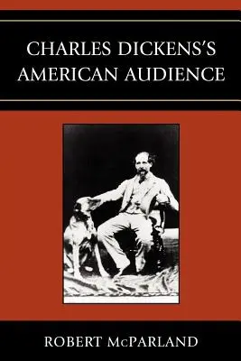 El público estadounidense de Charles Dickens - Charles Dickens's American Audience