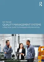 Sistemas de gestión de la calidad: Guía práctica para la implantación de normas - Quality Management Systems: A Practical Guide to Standards Implementation