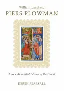 Piers Plowman: Una nueva edición comentada del texto C - Piers Plowman: A New Annotated Edition of the C-Text