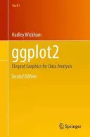 ggplot2: Gráficos elegantes para el análisis de datos - ggplot2: Elegant Graphics for Data Analysis