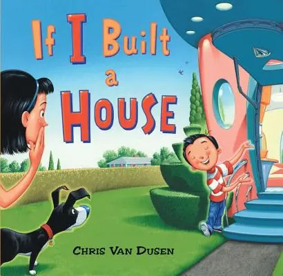 Si yo construyera una casa - If I Built a House