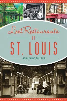 Restaurantes perdidos de San Luis - Lost Restaurants of St. Louis