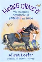 Caballo loco Las aventuras completas de Bonnie y Sam - Horse Crazy! The Complete Adventures of Bonnie and Sam