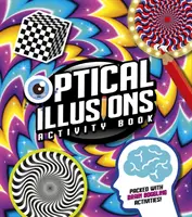 Libro de actividades de ilusiones ópticas - ¡Repleto de actividades alucinantes! - Optical Illusions Activity Book - Packed with Brain-Boggling Activities!