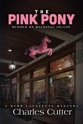 El poni rosa: Asesinato en la isla Mackinac - The Pink Pony: Murder on Mackinac Island