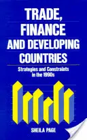 Comercio, finanzas y países en desarrollo: Estrategias y limitaciones en la década de 1990 - Trade, Finance, and Developing Countries: Strategies and Constraints in the 1990s