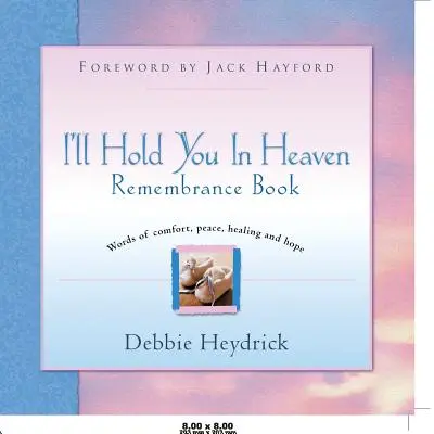 Libro de Recuerdos Te Abrazaré en el Cielo - I'll Hold You In Heaven Remembrance Book