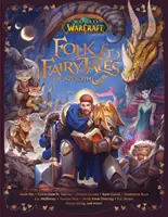 World of Warcraft: Cuentos de Azeroth - World of Warcraft: Folk & Fairy Tales of Azeroth