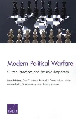 La guerra política moderna: Prácticas actuales y posibles respuestas - Modern Political Warfare: Current Practices and Possible Responses