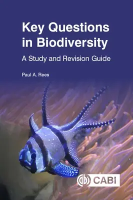 Preguntas clave sobre biodiversidad: Guía de estudio y revisión - Key Questions in Biodiversity: A Study and Revision Guide