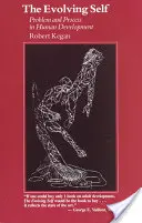 El yo en evolución: problema y proceso en el desarrollo humano - The Evolving Self: Problem and Process in Human Development