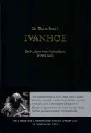 Ivanhoe, de Sir Walter Scott: Nueva adaptación para el lector moderno por David Purdie - Sir Walter Scott's Ivanhoe: Newly Adapted for the Modern Reader by David Purdie