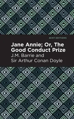 Jane Annie: o el premio a la buena conducta - Jane Annie: Or, the Good Conduct Prize