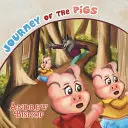 El viaje de los cerdos - Journey of the Pigs