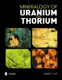 Mineralogía del uranio y el torio - Mineralogy of Uranium and Thorium