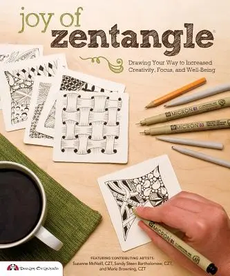 La alegría de Zentangle: Dibujar para aumentar la creatividad, la concentración y el bienestar - Joy of Zentangle: Drawing Your Way to Increased Creativity, Focus, and Well-Being