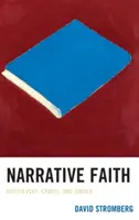 Fe narrativa: Dostoievski, Camus y Singer - Narrative Faith: Dostoevsky, Camus, and Singer