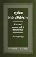 La obligación jurídica y política: Textos y comentarios clásicos y contemporáneos - Legal and Political Obligation: Classic and Contemporary Texts and Commentary