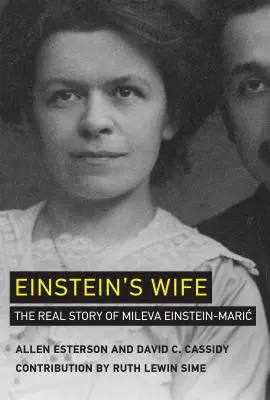 La mujer de Einstein: la verdadera historia de Mileva Einstein-Mari? - Einstein's Wife: The Real Story of Mileva Einstein-Mari?