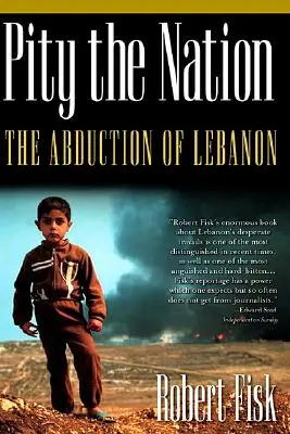 Pity the Nation: El secuestro del Líbano - Pity the Nation: The Abduction of Lebanon