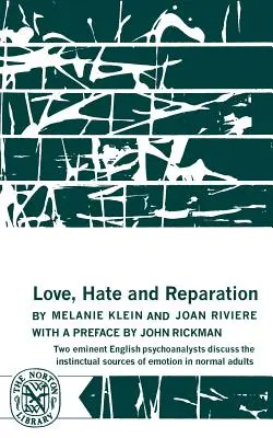 Amor, odio y reparación - Love, Hate and Reparation