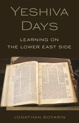 Días de Yeshiva: Aprender en el Lower East Side - Yeshiva Days: Learning on the Lower East Side