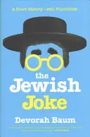 El chiste judío: Una breve historia con chistes - The Jewish Joke: A Short History-With Punchlines