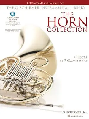 The Horn Collection - Nivel Intermedio a Avanzado: G. Schirmer Instrumental Library 9 Piezas de 7 Compositores - The Horn Collection - Intermediate to Advanced Level: G. Schirmer Instrumental Library 9 Pieces by 7 Composers