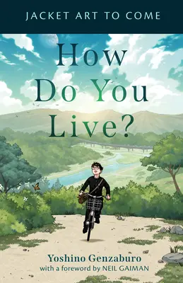 ¿Cómo vives? - How Do You Live?