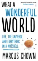 Qué mundo tan maravilloso - La vida, el universo y todo lo demás en pocas palabras - What a Wonderful World - Life, the Universe and Everything in a Nutshell