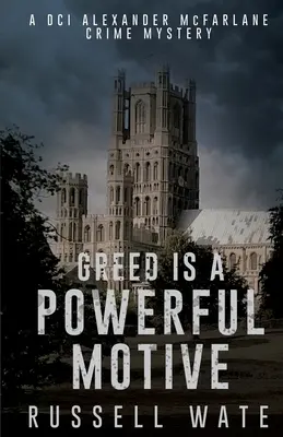 La codicia es un motivo poderoso - Greed is a Powerful Motive