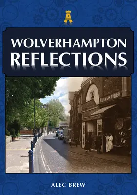 Reflexiones sobre Wolverhampton - Wolverhampton Reflections