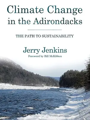 Cambio climático en los Adirondacks: El camino hacia la sostenibilidad - Climate Change in the Adirondacks: The Path to Sustainability