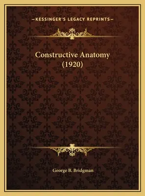 Anatomía constructiva (1920) - Constructive Anatomy (1920)