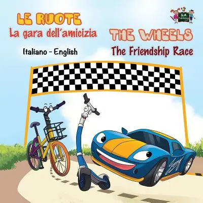 La gara dell'amicizia - La carrera de la amistad: Edición bilingüe italiano-inglés - La gara dell'amicizia - The Friendship Race: Italian English Bilingual Edition