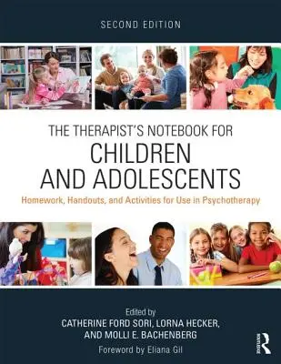 El cuaderno del terapeuta para niños y adolescentes: Tareas, hojas de trabajo y actividades para usar en psicoterapia - The Therapist's Notebook for Children and Adolescents: Homework, Handouts, and Activities for Use in Psychotherapy