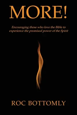 Más!: Animando a los que aman la Biblia a experimentar el poder prometido del Espíritu - More!: Encouraging those who love the Bible to experience the promised power of the Spirit