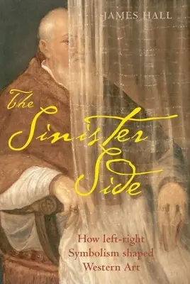 El lado siniestro: cómo el simbolismo de izquierda y derecha dio forma al arte occidental - The Sinister Side: How Left-Right Symbolism Shaped Western Art