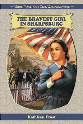 La chica más valiente de Sharpsburg - The Bravest Girl in Sharpsburg