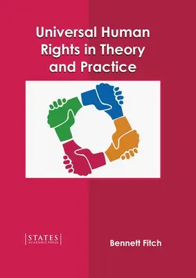 Los derechos humanos universales en la teoría y en la práctica - Universal Human Rights in Theory and Practice