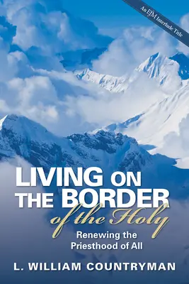 Vivir en la frontera de lo sagrado - Living on the Border of the Holy