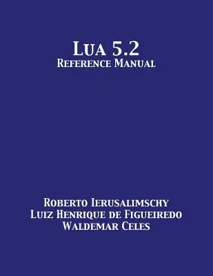 Manual de referencia de Lua 5.2 - Lua 5.2 Reference Manual